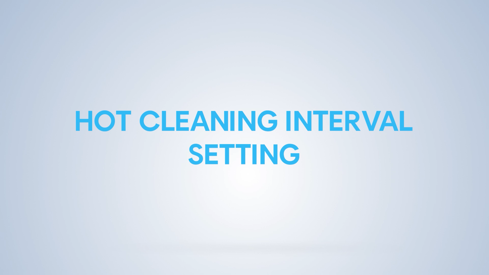 Load video: LANG how to set up the hot cleaning interval